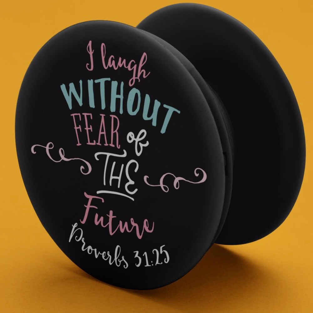 “I laugh without fear of the future” Pop Socket